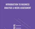 Introduction to Business Analysis & Needs Assessment – Casey Ayers