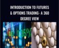 Introduction to Futures and Options trading – A 360 degree view