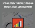 Introduction to Futures Trading and Live Trade Demonstration – Hari Swaminathan