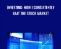 Investing: How I Consistently Beat The Stock Market – Ruben Merre