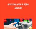 Investing With A Robo Advisor – Steve Ballinger
