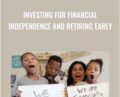 Investing for Financial Independence and Retiring Early – Amon and Christina