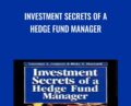 Investment Secrets of a Hedge Fund Manager – Larry Connors and Blake E.Hayward