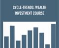 Cycle-Trends-Wealth Investment Course – Issy Bacher