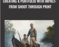 Creating a Portfolio with Impact: From Shoot Through Print – JOEY L