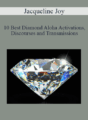 Jacqueline Joy – 10 Best Diamond Aloha Activations Discourses and Transmissions – Diamond Energy