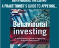 Behavioural Investing: A Practitioner’s Guide to Applying Behavioural Finance – James Montier