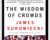 The wisdom of crowds – James Surowiecki