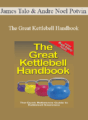 James Talo & Andre Noel Potvin – The Great Kettlebell Handbook