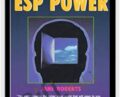 How to Develop Your ESP Power – Jane Roberts