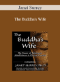 Janet Surrey – The Buddha’s Wife: The Power of Relational Mindfulness in Clinical Practice