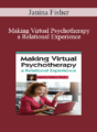 Janina Fisher – Making Virtual Psychotherapy a Relational Experience