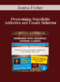 Janina Fisher – Overcoming Suicidality, Addictive and Unsafe Behavior