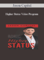 Jason Capital – Higher Status Video Program