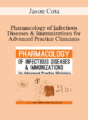 Jason Cota – Pharmacology of Infectious Diseases & Immunizations for Advanced Practice Clinicians