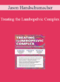 Jason Handschumacher – Treating the Lumbopelvic Complex: Innovative Solutions without Opioids