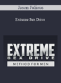 Jason Julious – Extreme Sex Drive