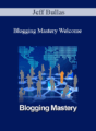 Jeff Bullas – Blogging Mastery Welcome
