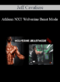 Jeff Cavaliere – Athlean NXT Wolverine Beast Mode