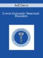 Jeff Davis – Lower-Extremity Structural Disorders