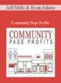 Jeff Mills & Ryan Allaire – Community Page Profits