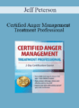 Jeff Peterson – Certified Anger Management Treatment Professional: 2-Day Certification Course