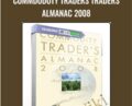 Commdodoty Traders Traders Almanac 2008 – Jeffrey A. & Yale Hirsch