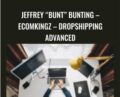 Jeffrey BUNT Bunting -EcomKingz – Dropshipping ADVANCED