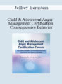 Jeffrey Bernstein – Child and Adolescent Anger Management Certification Course: Fast Acting Strategies to Prevent and Overcome Oppositional and Aggressive Behavior