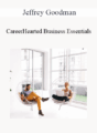 Jeffrey Goodman – CareerHearted Business Essentials