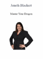 Jeneth Blackert – Master Your Dragon