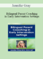 Jennifer Gray – Bilingual Parent Coaching in Early Intervention Settings