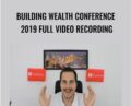 Building Wealth Conference 2019 Full Video Recording – Jeremy