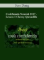 Jess Dang – CookSmarts Nourish 2017 – Lesson 1 Cheesy Quesadilla & Green Salad with Vinaigrette