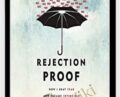 Rejection Proof: How I Beat Fear and Became Invincible Through 100 Days of Rejection – Jia Jiang