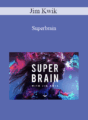 Jim Kwik – Superbrain