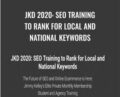 JKD 2020: SEO Training to Rank for Local and National Keywords – Jimmy Kelley