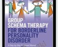 Group Schema Therapy for Borderline Personality Disorder – Joan M. Farrell