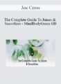 Joe Cross – The Complete Guide To Juices & Smoothies – MindBodyGreen GB