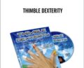 Thimble Dexterity – Joe Mogar