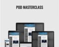 POD Masterclass – Joe Robert