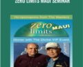 Zero Limits Maui seminar – Joe Vitale and Dr. Hew Len