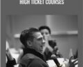 High Ticket Courses – Joel Erway