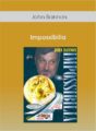 John Bannon – Impossibilia
