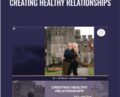 Creating Healthy Relationships – John Bradshaw