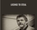 License to Steal – John Carlton