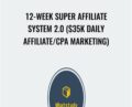 12-Week Super Affiliate System 2.0 ($35k Daily Affiliate-CPA Marketing) – John Crestani and Greg Jacobs