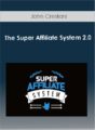John Crestani – The Super Affiliate System 2.0 2018