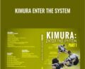 Kimura Enter The System – John Danaher