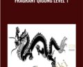 Fragrant Qigong Level 1 – John Dolic